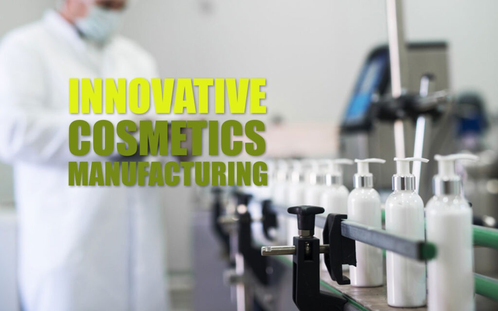 cosmetics manufacturing